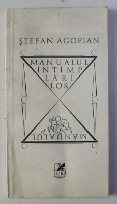 MANUALUL INTAMPLARILOR de STEFAN AGOPIAN , 1984 , EDITIA I foto