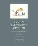 Annie&#039;s Farmhouse Kitchen | Annie Smithers, Robin Cowcher