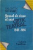 JURNAL DE DRUM AL UNUI CRITIC TEATRAL 1944-1984 de VALENTIN SILVESTRU , 1992