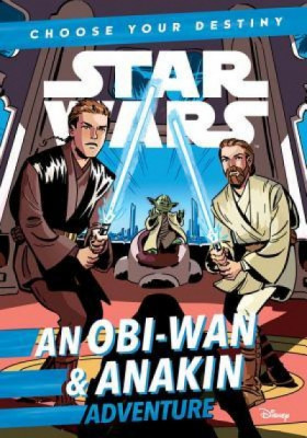 Star Wars: Choose Your Destiny (Book 3): An Obi-WAN &amp;amp; Anakin Adventure foto