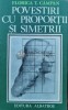 Povestiri cu Proportii si Simetrii - Florica T. Campan, 1985, Brosata, Stare Buna