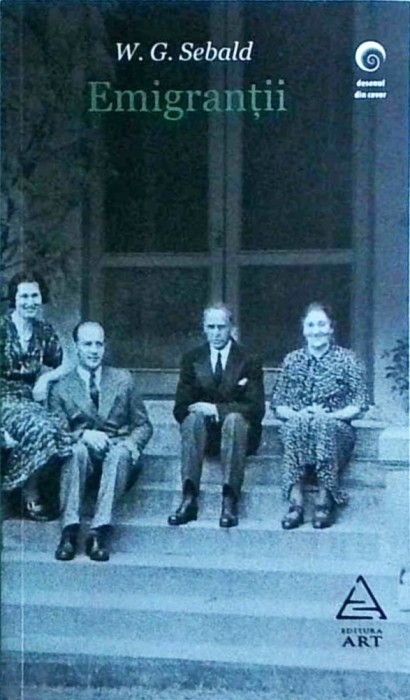 W. G. Sebald - Emigrantii