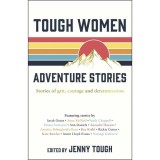 Tough Women Adventure Stories