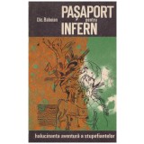 Dic. Baboian - Pasaport pentru infern - halucinanta aventura a stupefiantelor - 130423