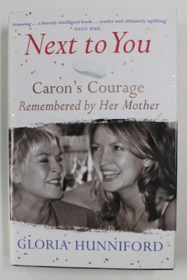 NEXT TO YOU - CARON &amp;#039;SCOURAGE , REMEMBERED by HER MOTHER by GLORIA HUNNIFORD , 2005 foto