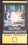 SALOMEEA, DEMONUL REGELUI IROD-GERARD TRESORIER-360298