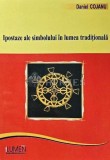 Ipostaze ale simbolului in lumea traditionala - 2009 - Daniel Cojanu (AD184), Lumen