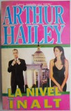 La nivel inalt - Arthur Hailey (Carte beletristica, roman)