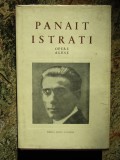 Panait Istrati - Prezentarea haiducilor ( Opere alese, vol. III - ed. bilingva )