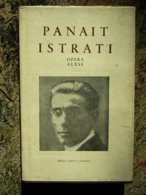 Panait Istrati - Prezentarea haiducilor ( Opere alese, vol. III - ed. bilingva ) foto