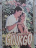 Sub Copacul Ginkgo - Sara Orwig, Roman de Dragoste, Editura Miron 1995, 252 Pagini