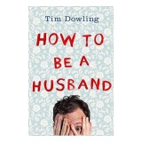 How to Be a Husband