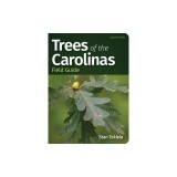Trees of the Carolinas Field Guide