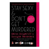 Stay Sexy &amp; Don&#039;t Get Murdered