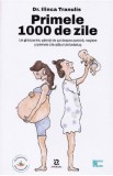 Primele 1000 de zile - Ilinca Tranulis