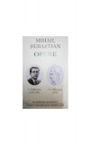 Mihail Sebastian. Opere (Vol. V+VI) Publicistică (1933-1935) - Hardcover - Academia Rom&acirc;nă, Mihail Sebastian - Fundația Națională pentru Știință și Ar