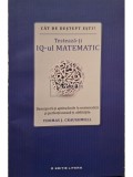 Thomas J. Craughwell - Testeaza-ti iq-ul matematic (Editia: 2016)