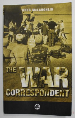 THE WAR CORESPONDENT by GREG McLAUGHLIN , 2002, PREZINTA URME DE UZURA foto