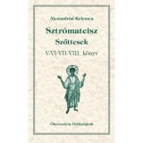 Sztr&oacute;mateisz - Szőttesek V-VI-VII-VIII. k&ouml;nyv - &Oacute;kereszt&eacute;ny &ouml;r&ouml;ks&eacute;g&uuml;nk 23/3. - Alexandriai Kelemen