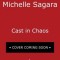 Cast in Chaos