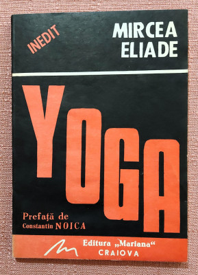 Yoga. Problematica filozofiei indiene - Mircea Eliade foto