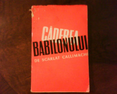 Scarlat Callimachi Caderea Babilonului, ed. princeps foto
