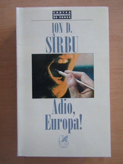 Ion D. Sirbu - Adio, Europa! (1997, editie integrala)