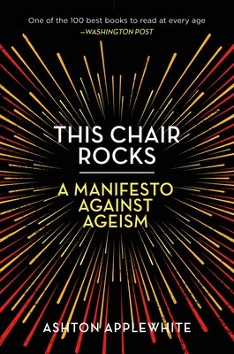 This Chair Rocks: A Manifesto Against Ageism foto