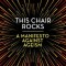 This Chair Rocks: A Manifesto Against Ageism