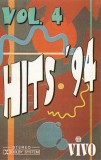 Hits '94 Vol. 4 Caseta Audio Compilatie Vivo Made in Romania Stare Foarte Buna
