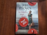 In cautarea unui destin de Jojo Moyes