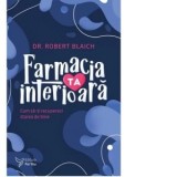 Farmacia ta interioara - Blaich Robert