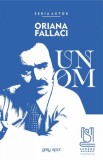 Un Om - Oriana Fallaci - Lebada Neagra