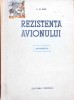 Rezistenta Avionului - C.N. Kan, Editura Tehnica 1954, Carte Tehnica Romana, 318 Pagini