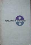 G. DEMETRESCU, C. PARVULESCU - GALAXII IN UNIVERS