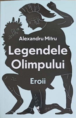 LEGENDELE OLIMPULUI VOL.2 EROII-ALEXANDRU MITRU-273360 foto