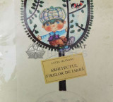 Arhitectul firelor de iarba (ilustratii de Ana Puschila) - 1980 - Lucia Olteanu ($V50), Ion Creanga