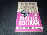 AGATHA CHRISTIE - LA HOTELUL BERTRAM