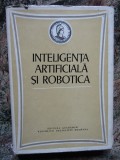 INTELIGENTA ARTIFICIALA SI ROBOTICA