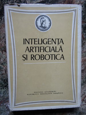 INTELIGENTA ARTIFICIALA SI ROBOTICA foto