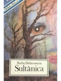 Barbu Stefanescu Delavrancea - Sultanica (Editia: 1993)