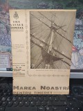 Marea Noastră pentru tineret, Revista Ligii Navale Rom&acirc;ne, no. 10, februarie-martie 1940, Elevii de pe școala Mircea gata a desfășura velele