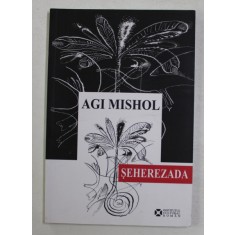 SEHEREZADA de AGI MISHOL, 2008