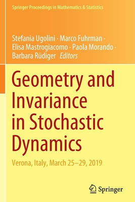 Geometry and Invariance in Stochastic Dynamics: Verona, Italy, March 25-29, 2019 foto