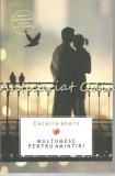 Multumesc Pentru Amintiri - Cecelia Ahern, Allfa, 2010, Bucuresti, 395 Pagini, Roman, ISBN 978-973-724-282-2