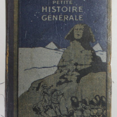 PETITE HISTOIRE GENERALE DES ORIGINES A NOS JOURS par E. SECOND , 1919
