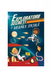 Exploratorii secreți și misiunea spațială - Paperback brosat - S.J. King - Didactica Publishing House