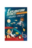 Exploratorii secreți și misiunea spațială - Paperback brosat - S.J. King - Didactica Publishing House