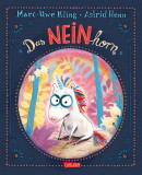 Das NEINhorn | Marc-Uwe Kling, Carlsen Verlag Gmbh