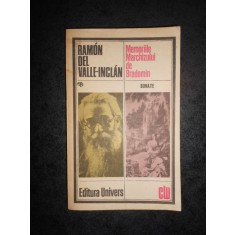 RAMON DEL VALLE INCLAN - MEMORIILE MARCHIZULUI DE BRADOMIN
